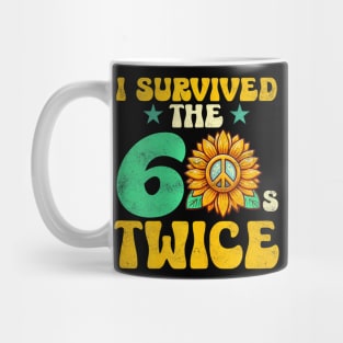 I Survived The 60s Twice Sixties 60s And 70s Year Mug